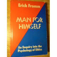 MAN FOR HIMSELF. AN ENQUIRY INTO THE PSYCHOLOGY OF ETHICS