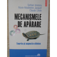 MECANISMELE DE APARARE. TEORIE SI ASPECTE CLINICE