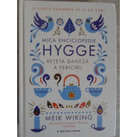 MICA ENCICLOPEDIE HYGGE. RETETA DANEZA A FERICIRII
