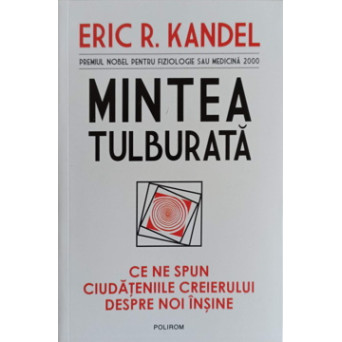 MINTEA TULBURATA. CE NE SPUN CIUDATENIILE CREIERULUI DESPRE NOI INSINE