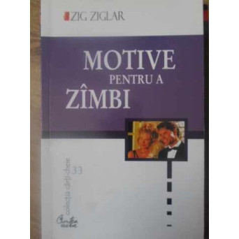 MOTIVE PENTRU A ZIMBI