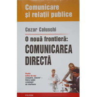 O NOUA FRONTIERA: COMUNICAREA DIRECTA