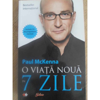 O VIATA NOUA UN 7 ZILE (INCLUDE CD CU PROGRAMARE MENTALA)