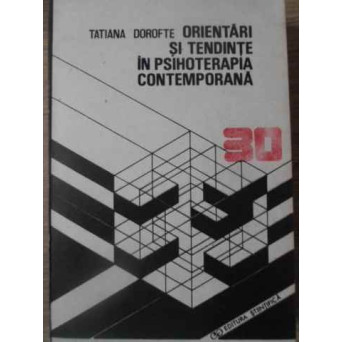 ORIENTARI SI TENDINTE IN PSIHOTERAPIA CONTEMPORANA