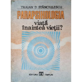 PARAPSIHOLOGIA VIATA INAINTEA VIETII?