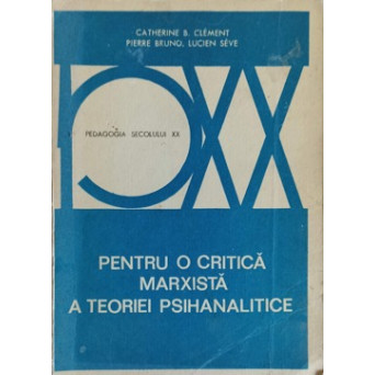 PENTRU O CRITICA MARXISTA A TEORIEI PSIHANALITICE