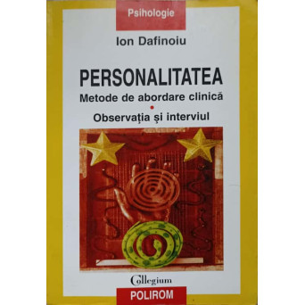 PERSONALITATEA. METODE DE ABORDARE CLINICA. OBSERVATIA SI INTERVIUL