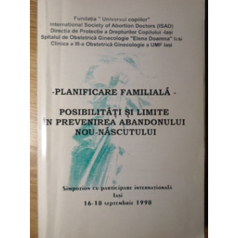PLANIFICAREA FAMILIALA. POSIBILITATI SI LIMITE IN PREVENIREA ABANDONULUI NOU-NASCUTULUI