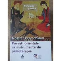 POVESTI ORIENTALE CA INSTRUMENTE DE PSIHOTERAPIE POVESTI ORIENTALE CA INSTRUMENTE DE PSIHOTERAPIE