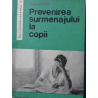 PREVENIREA SURMENAJULUI LA COPII PREVENIREA SURMENAJULUI LA COPII