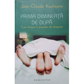 PRIMA DIMINEATA DE DUPA. CUM INCEPE O POVESTE DE DRAGOSTE