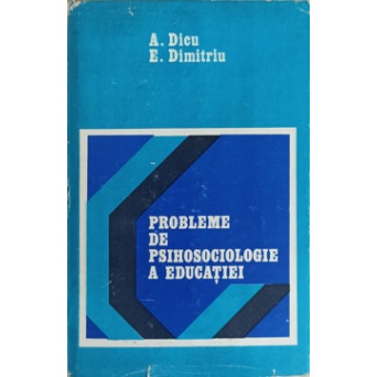 PROBLEME DE PSIHOSOCIOLOGIE A EDUCATIEI