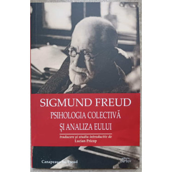 PSIHOLOGIA COLECTIVA SI ANALIZA EULUI