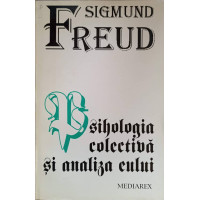 PSIHOLOGIA COLECTIVA SI ANALIZA EULUI PSIHOLOGIA COLECTIVA SI ANALIZA EULUI