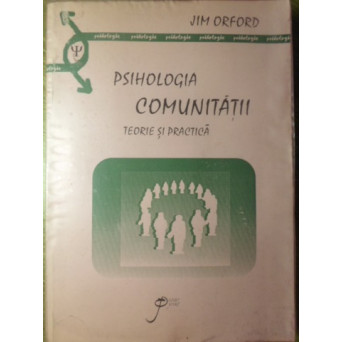 PSIHOLOGIA COMUNITATII. TEORIE SI PRACTICA