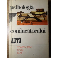 PSIHOLOGIA CONDUCATORULUI AUTO PSIHOLOGIA CONDUCATORULUI AUTO