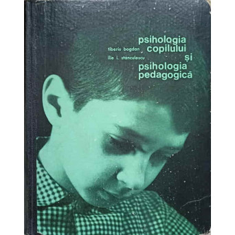 PSIHOLOGIA COPILULUI SI PSIHOLOGIA PEDAGOGICA