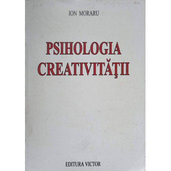PSIHOLOGIA CREATIVITATII VOL.1