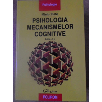 PSIHOLOGIA MECANISMELOR COGNITIVE