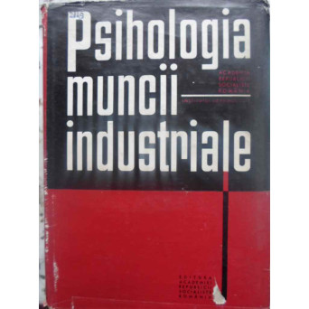 PSIHOLOGIA MUNCII INDUSTRIALE