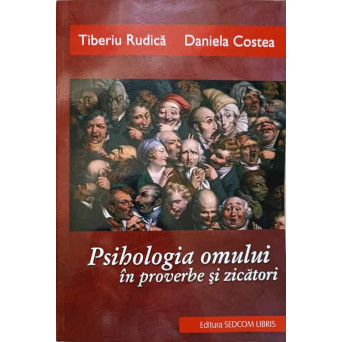 PSIHOLOGIA OMULUI IN PROVERBE SI ZICATORI