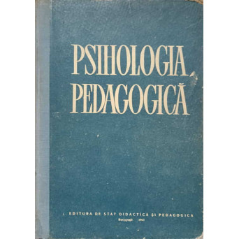 PSIHOLOGIA PEDAGOGICA. MANUAL PENTRU INVATAMANTUL SUPERIOR