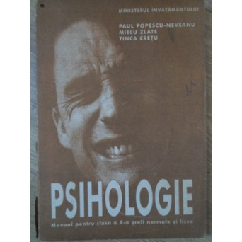 PSIHOLOGIE. MANUAL PENTRU CLASA A X-A SCOLI NORMALE SI LICEE