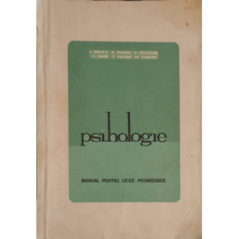 PSIHOLOGIE. MANUAL PENTRU LICEE PEDAGOGICE