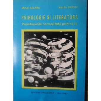 PSIHOLOGIE SI LITERATURA PARADOXURILE NORMALITATII PSIHICE (I)