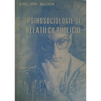 PSIHOSOCIOLOGIE SI RELATII CU PUBLICUL