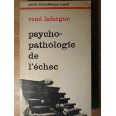 PSYCHO-PATHOLOGIE DE L'ECHEC