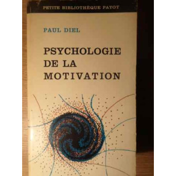 PSYCHOLOGIE DE LA MOTIVATION