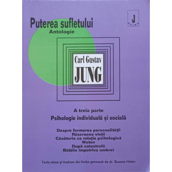 PUTEREA SUFLETULUI. PSIHOLOGIE INDIVIDUALA SI SOCIALA VOL.3