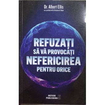 REFUZATI SA VA PROVOCATI NEFERICIREA PENTRU ORICE