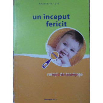 RELATII DE TANDRETE. UN INCEPUT FERICIT