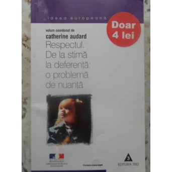 RESPECTUL DE LA STIMA LA DEFERENTA: O PROBLEMA DE NUANTA