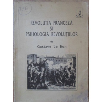 REVOLUTIA FRANCEZA SI PSIHOLOGIA REVOLUTIILOR
