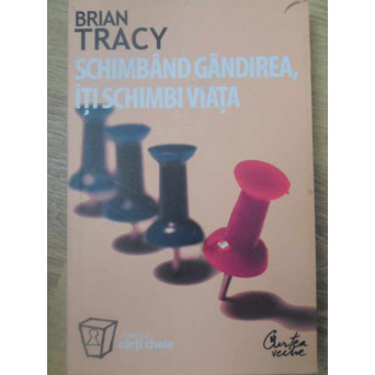 SCHIMBAND GANDIREA, ITI SCHIMBI VIATA