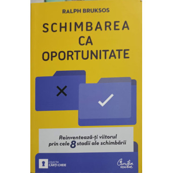 SCHIMBAREA CA OPORTUNITATE
