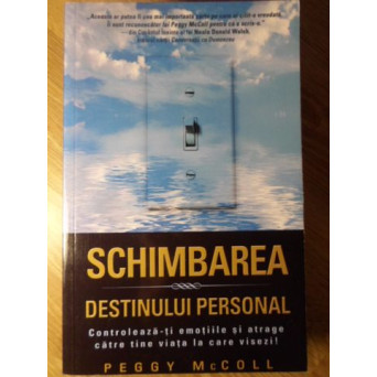 SCHIMBAREA DESTINULUI PERSONAL