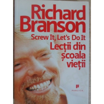 SCREW IT, LET'S DO IT. LECTII DIN SCOALA VIETII