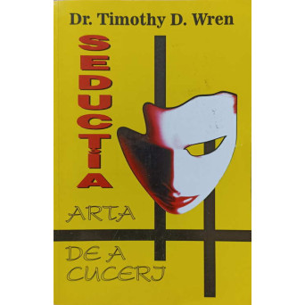 SEDUCTIA. ARTA DE A CUCERI