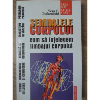 SEMNALELE CORPULUI. CUM SA INTELEGEM LIMBAJUL CORPULUI