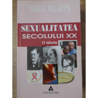 SEXUALITATEA SECOLULUI XX. O ISTORIE