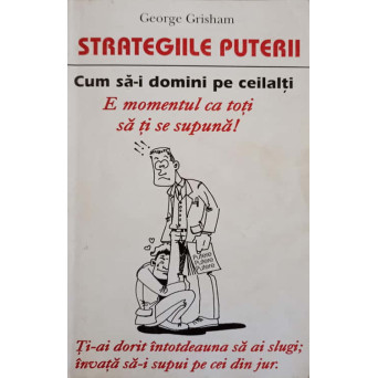 STRATEGIILE PUTERII CUM SA-I DOMINI PE CEILALTI