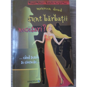 SUNT BARBATII NECESARI? ... CAND SEXELE SE CIOCNESC
