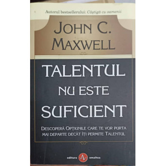 TALENTUL NU ESTE SUFICIENT