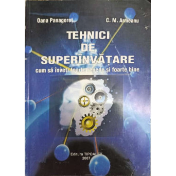 TEHNICI DE SUPERINVATARE. CUM SA INVETI FOARTE REPEDE SI FOARTE BINE