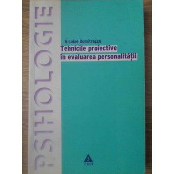 TEHNICILE PROIECTIVE IN EVALUAREA PERSONALITATII