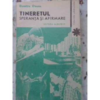 TINERETUL SPERANTA SI AFIRMARE